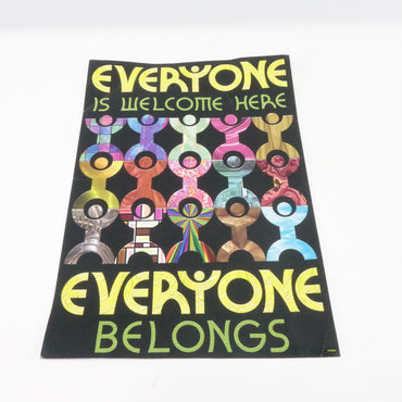 Everyone Is Welcome Here Everyone Belongs Poster [Set of 3] - Grade A